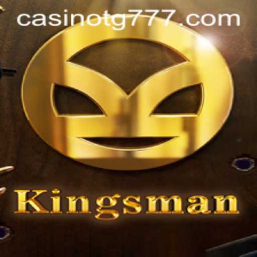 The Intriguing World of Kingsman: Unveiling the Game TG777