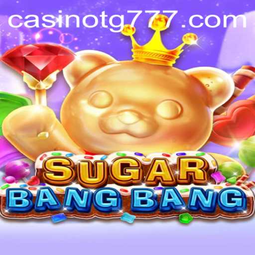 Explore the World of SUGARBANGBANG: A Thrilling New Gaming Adventure